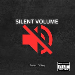 Gwetto De Boy的專輯SILENT VOLUME (feat. Metro 99 & Krypto808)