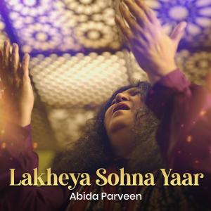 Abida Parveen的專輯Lakheya Sohna Yaar