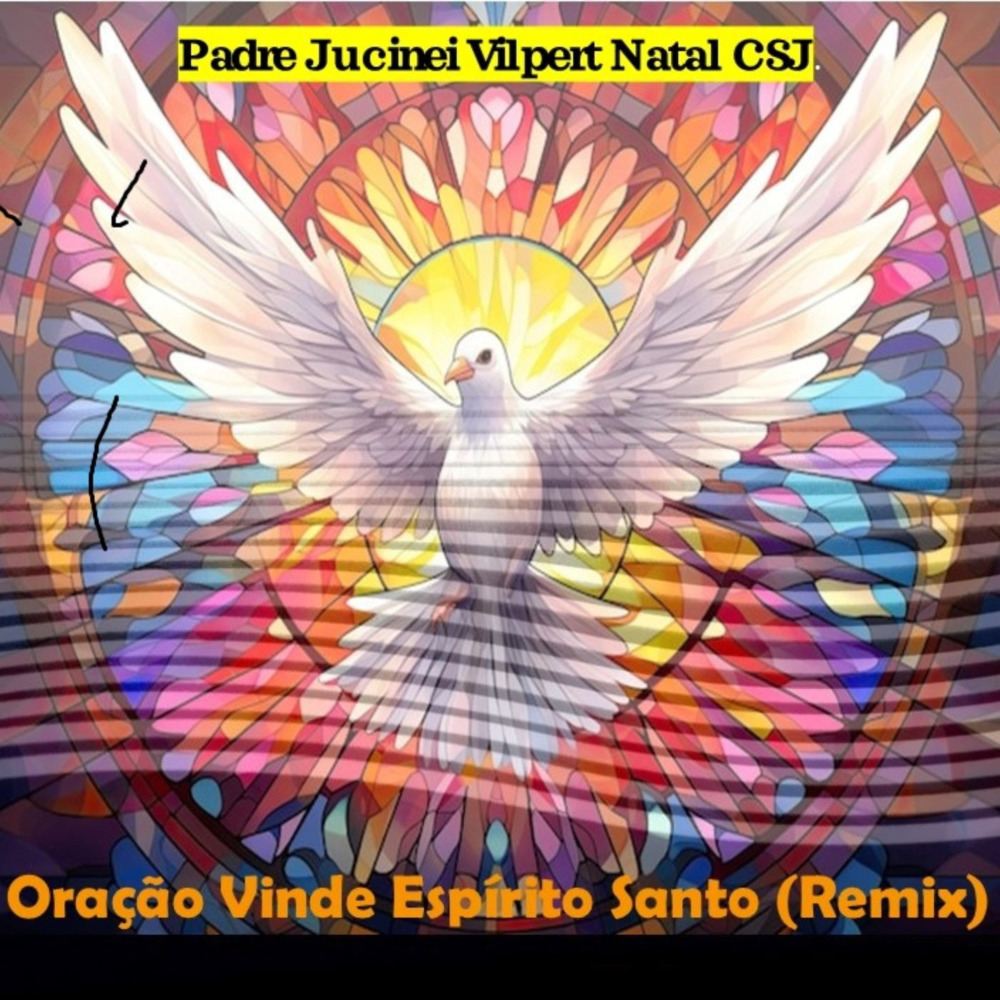Oração Vinde Espírito Santo (Remix)