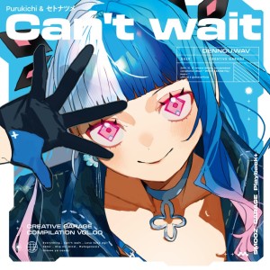 Listen to Can't wait song with lyrics from Purukichi