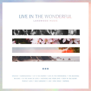Album Live in the Wonderful from Lakewood Music