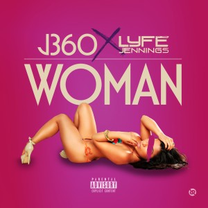 Listen to Woman (Explicit) song with lyrics from J360