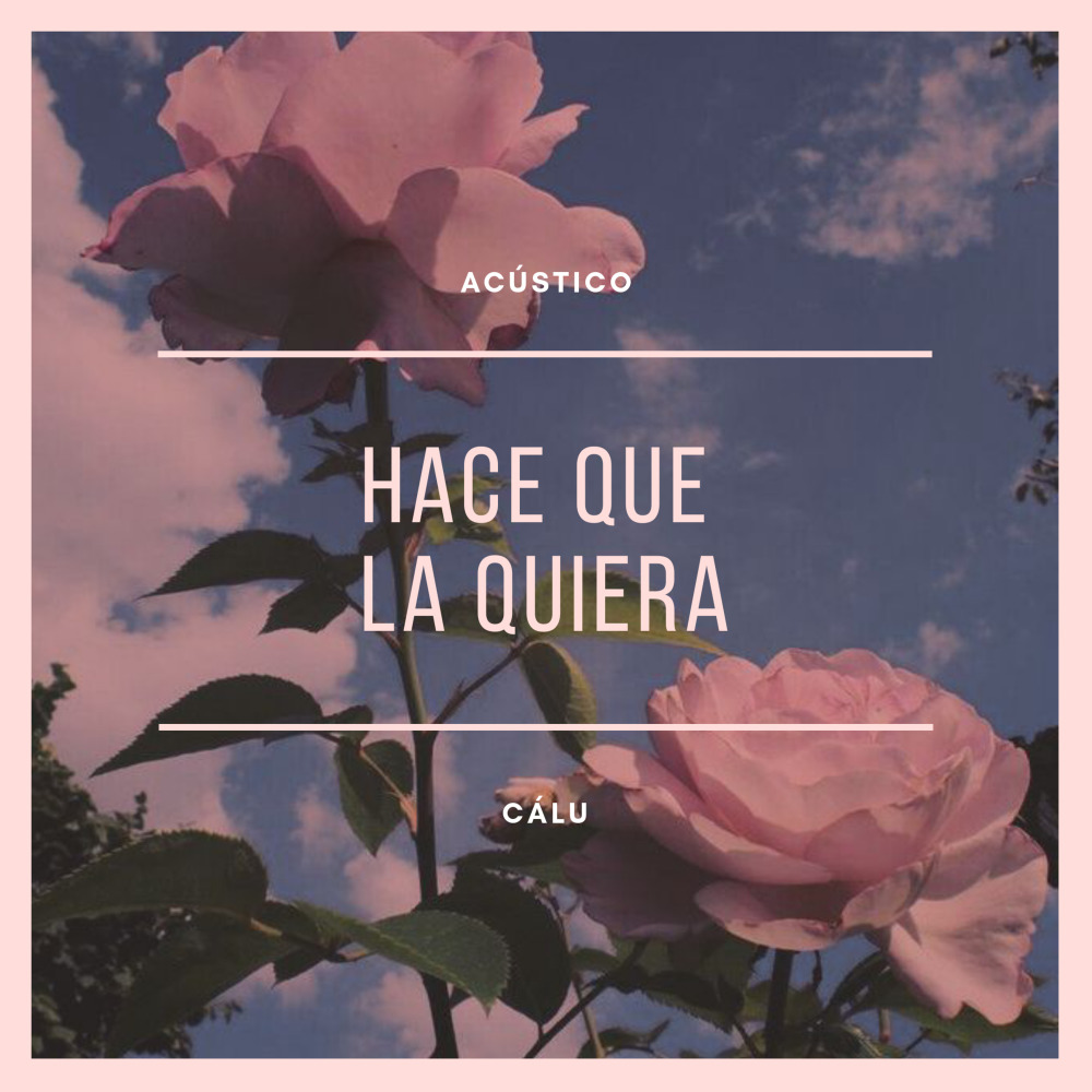 Hacé Que la Quiera (Acústico)