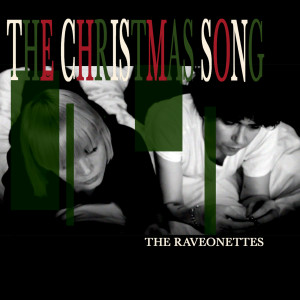 ดาวน์โหลดและฟังเพลง The Christmas Song (Alternative Version) พร้อมเนื้อเพลงจาก The Raveonettes
