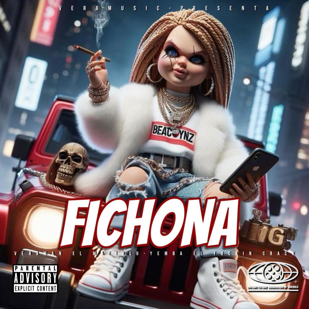 LA FICHONA (veraman el mafioso y yemba el fuckin crack) (Explicit)