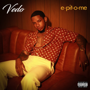 VEDO的專輯e•pit•o•me (Explicit)