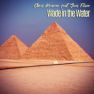 收聽Chris Kramer的Wade in the Water歌詞歌曲