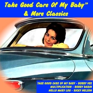 ดาวน์โหลดและฟังเพลง Take Good Care of My Baby พร้อมเนื้อเพลงจาก Bobby Vee