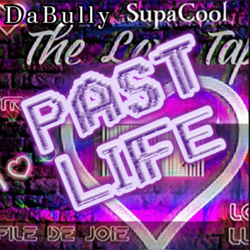 Past Life (feat. SupaCool) (Explicit)