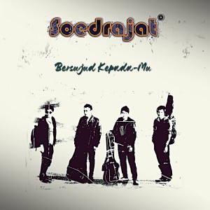Listen to Bersujud Kepada-Mu song with lyrics from Soedrajat°