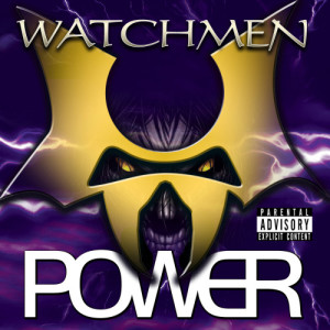 收聽Watchmen的Power (Explicit)歌詞歌曲