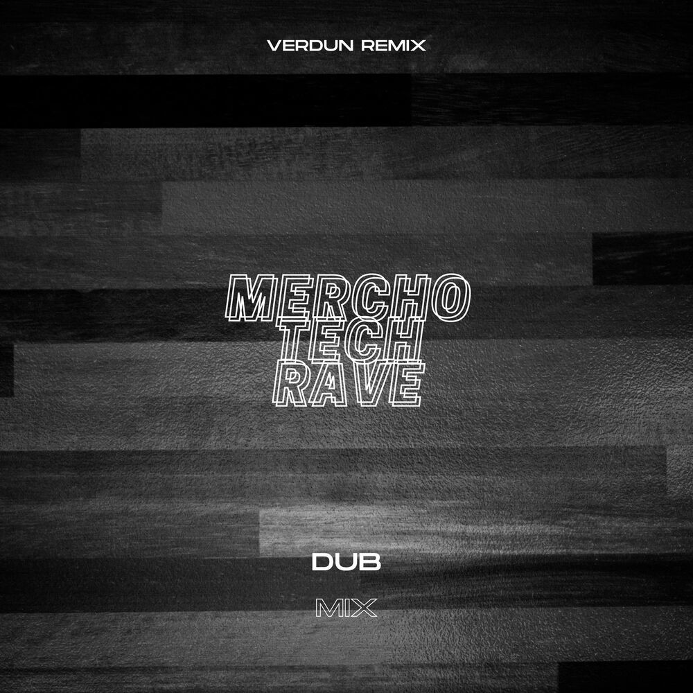 Mercho Tech Rave (Dub Mix)