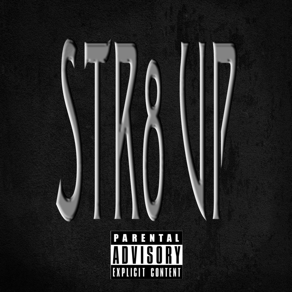 Str8 Up (Explicit)