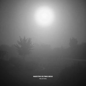 Album Nuestro Último Beso oleh The Last Spell