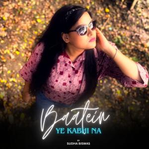 Sudha Biswas的專輯Baatein Ye Kabhi Na