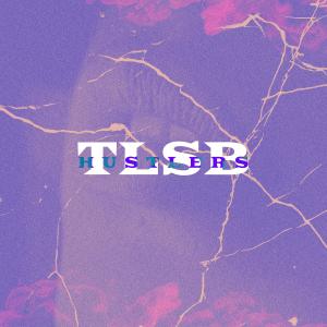 Hustlers的專輯TLSB (feat. Sait Surreal, yende 8102 & JohnnyNadie)