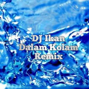 Dengarkan DJ Ikan Dalam Kolam Remix (Explicit) lagu dari KhaziQ Music dengan lirik