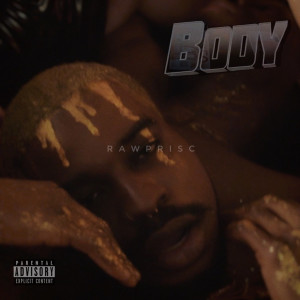 ดาวน์โหลดและฟังเพลง Body (Explicit) พร้อมเนื้อเพลงจาก Rawprisc