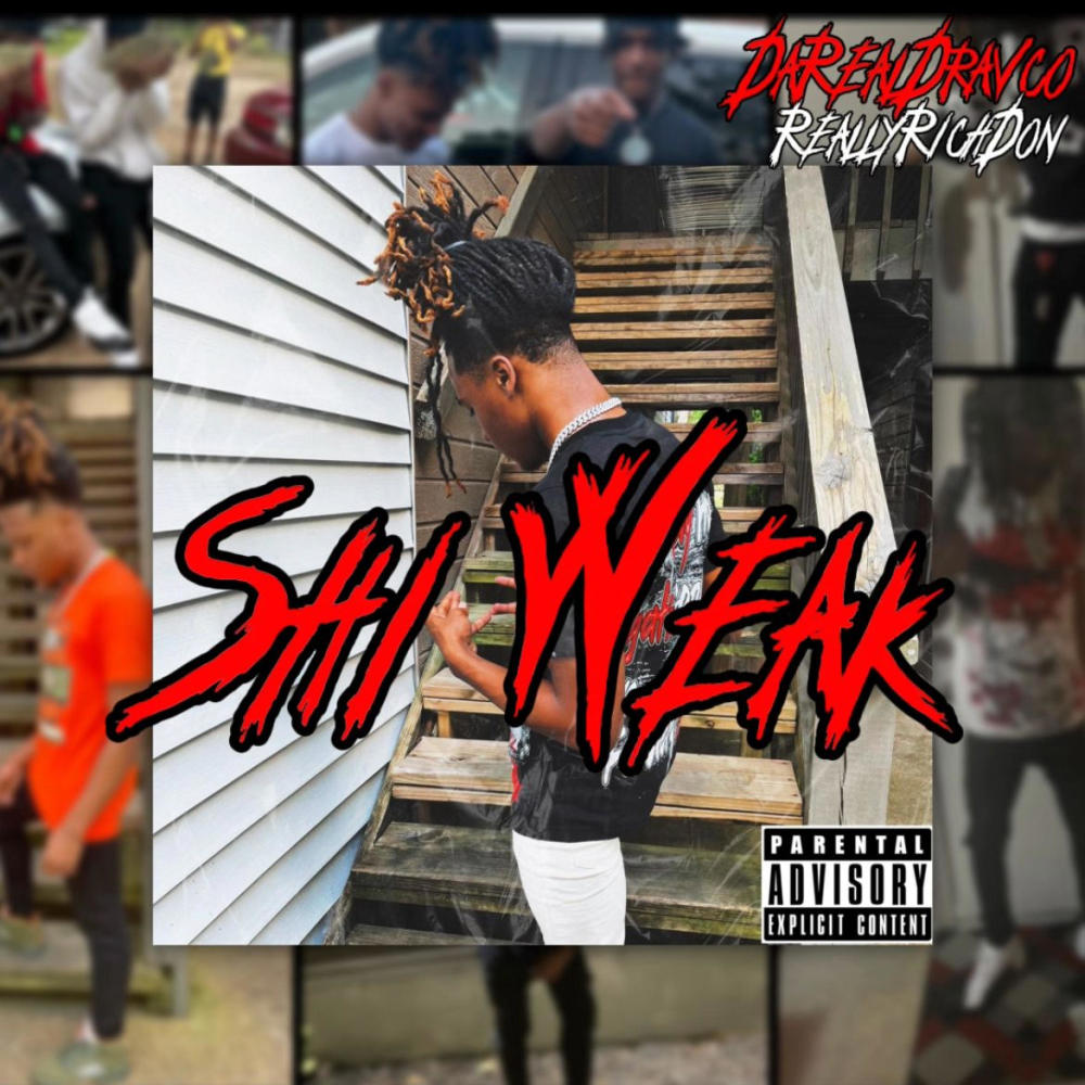 Shi Weak (feat. ReallyRichDon) (Explicit)