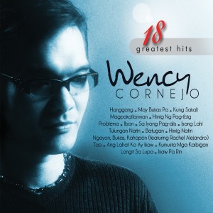 Album Wency Cornejo 18 Greatest Hits from Rachel Alejandro