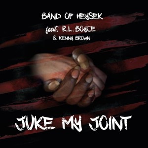Band Of Heysek的專輯Juke My Joint