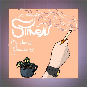 อัลบัม My Dead Flowers ศิลปิน StriveAU