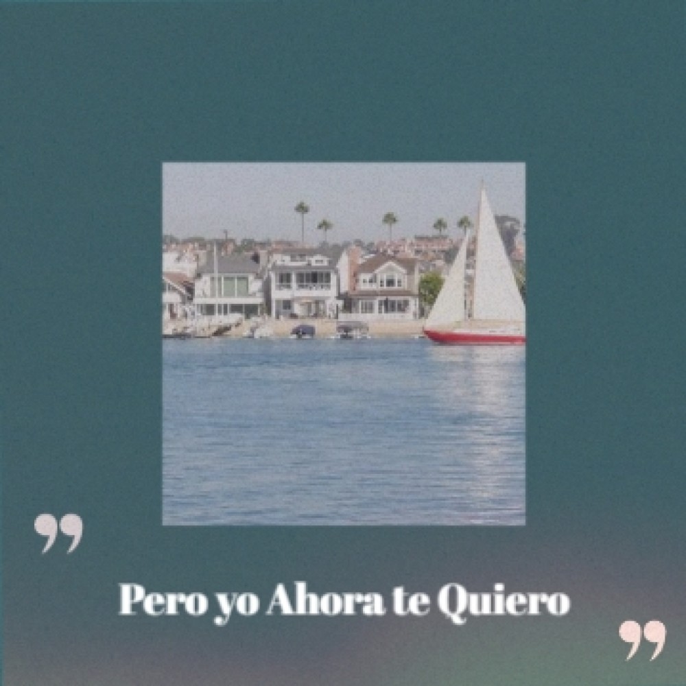 Pero yo Ahora te Quiero