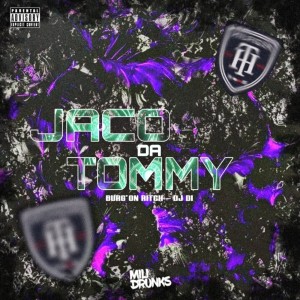 Dengarkan lagu Jaco da Tommy (Explicit) nyanyian Burg'on Ritch dengan lirik