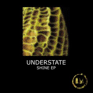 Understate的專輯Shine - EP