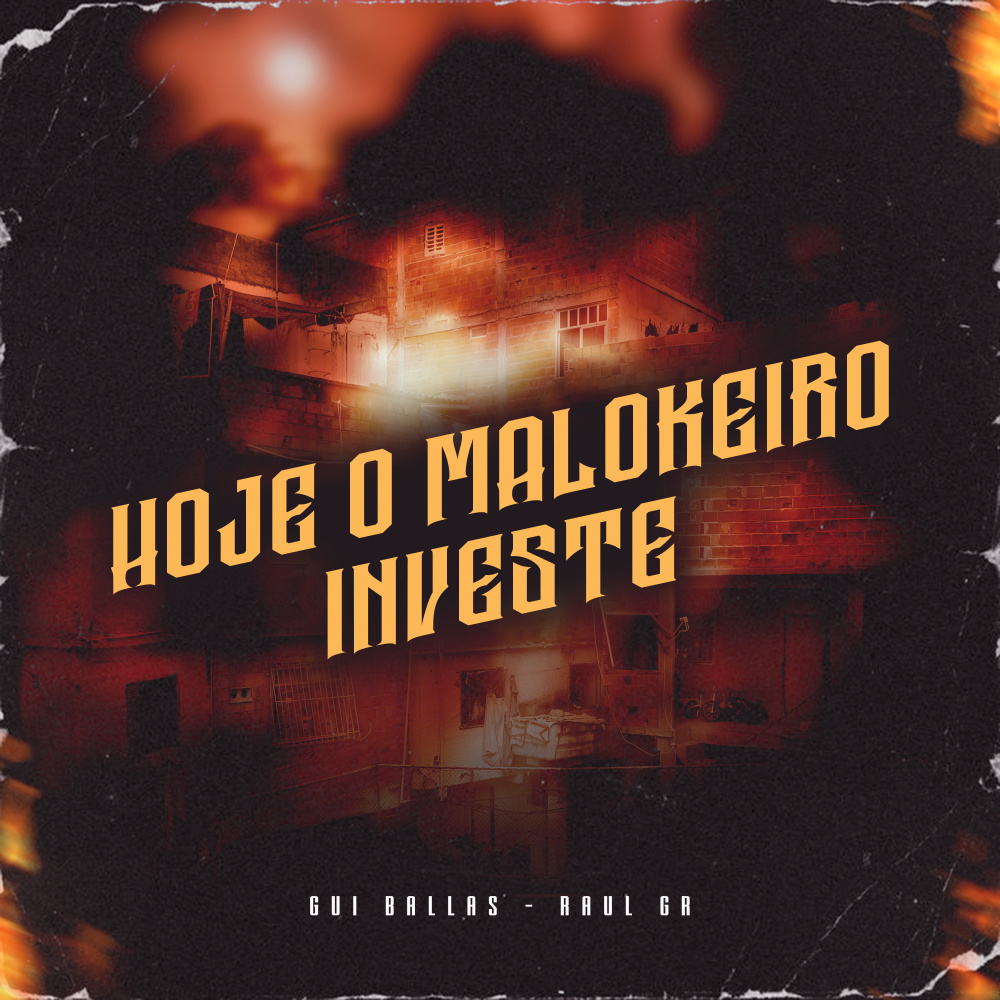 Hoje o Malokeiro Investe (Explicit)