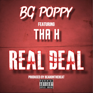 Dengarkan lagu Real Deal (Explicit) nyanyian BG Poppy dengan lirik