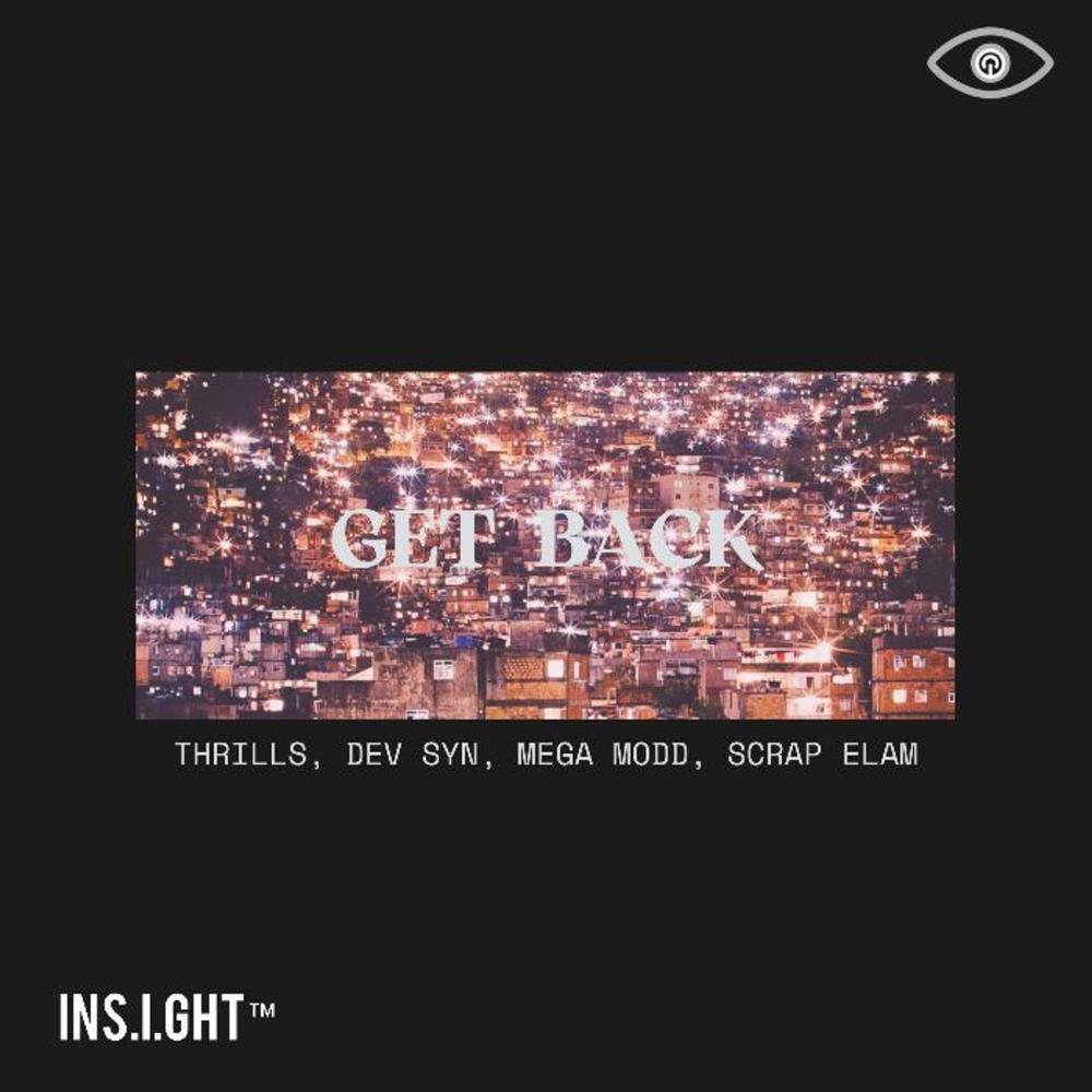 Get Back (feat. Dev Syn, Mega Modd & Scrap Elam) (Explicit)