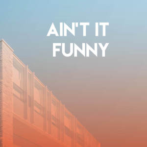 收听Alegra的Ain't It Funny歌词歌曲