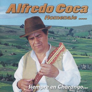 ดาวน์โหลดและฟังเพลง Selección de Huayños: Aire Valluno / Chiri Wayrita / Si Me Voy พร้อมเนื้อเพลงจาก Alfredo Coca