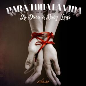 Para Toda La Vida (feat. La Diosa) dari Baby Lores