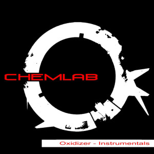 Chemlab的專輯Oxidizer - Instrumentals