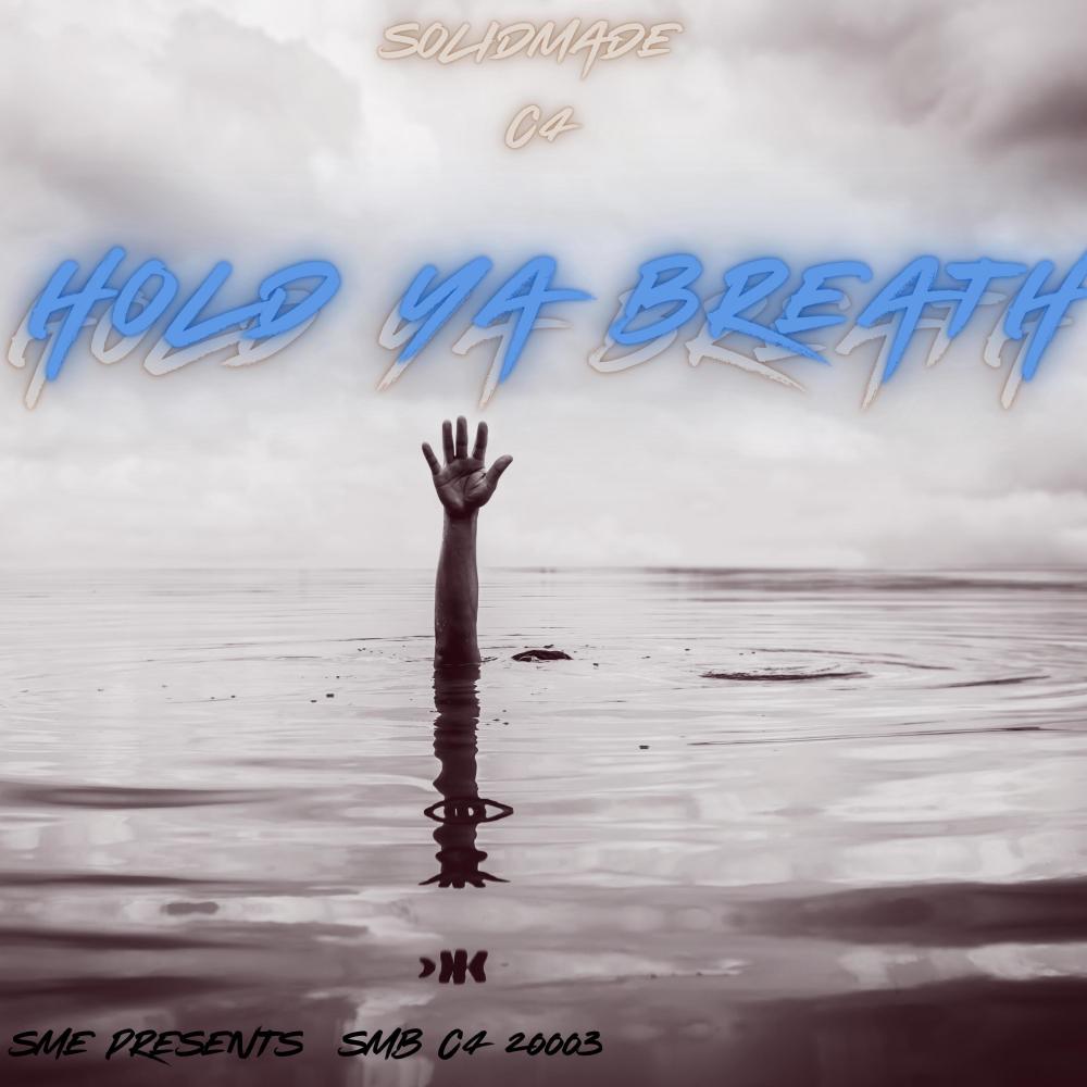 Hold ya Breath (Explicit)