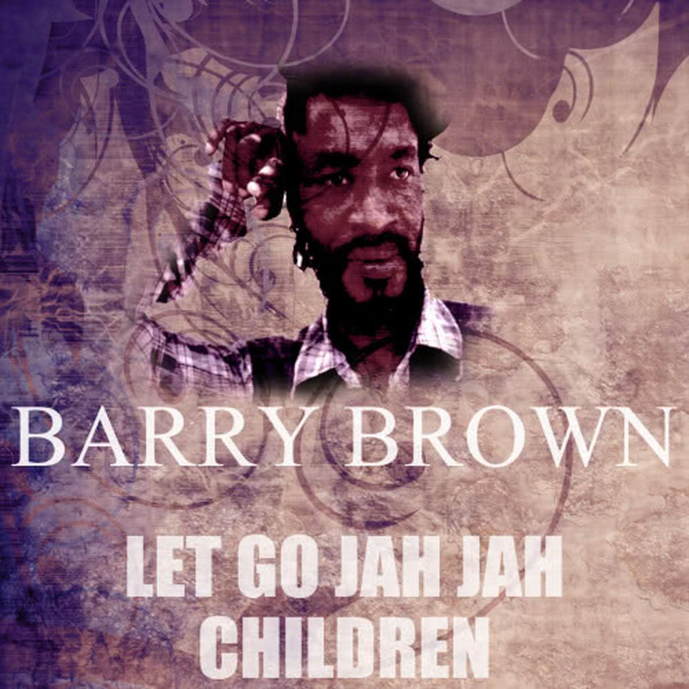 Let Go Jah Jah Children