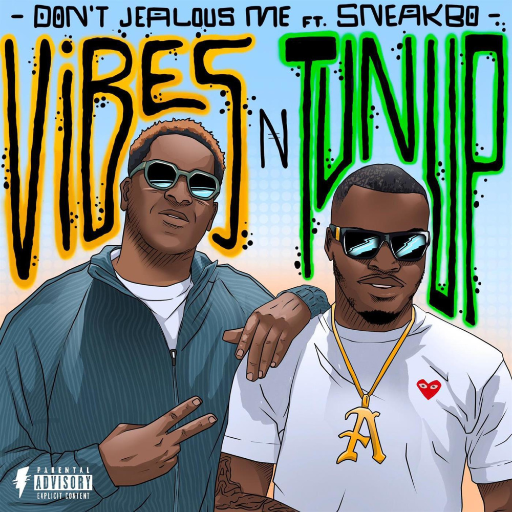 Vibes n Tunup (feat. Sneakbo) (Explicit)