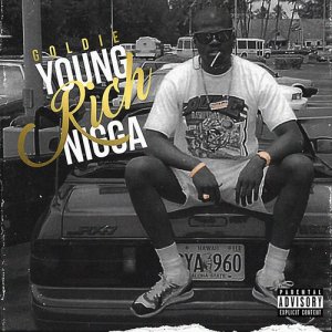 ดาวน์โหลดและฟังเพลง Young Rich Nigga (Explicit) พร้อมเนื้อเพลงจาก Goldie & Slim