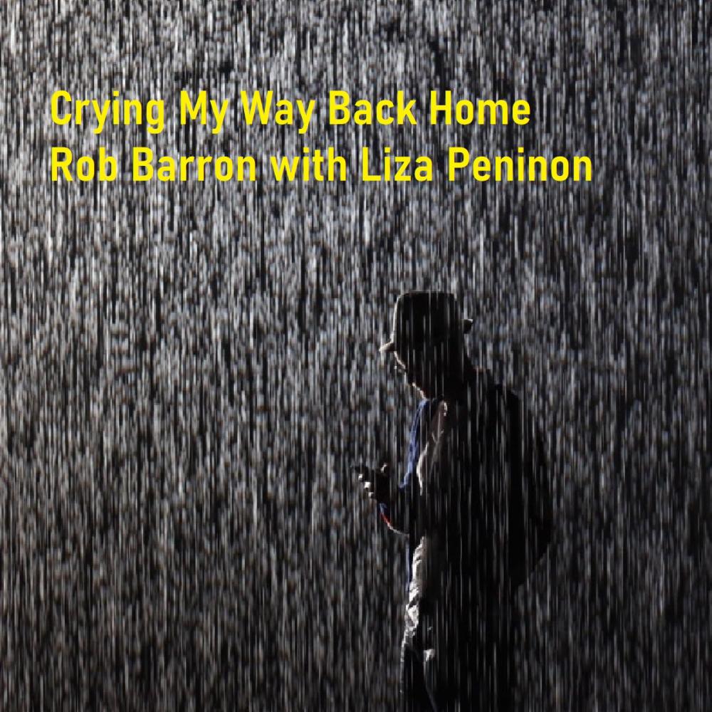 Crying My Way Back Home (feat. Liza Peninon)