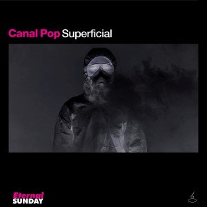 Canal Pop的專輯Superficial