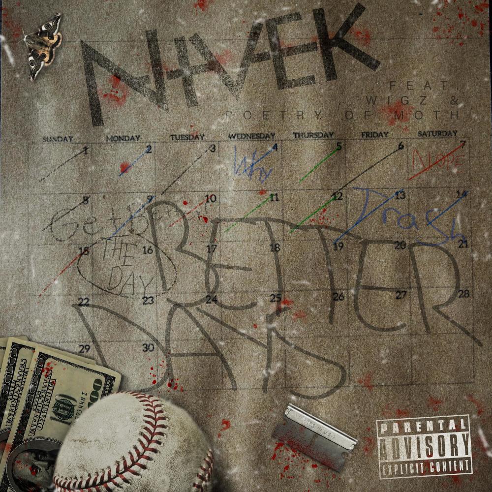 Better Days (feat. Wigz, Poetry Of Moth & Traviee) (Explicit)