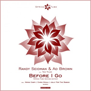 Ad Brown的專輯Before I Go (Spring Tube Remixed Edition)