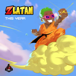 ดาวน์โหลดและฟังเพลง This Year พร้อมเนื้อเพลงจาก Zlatan