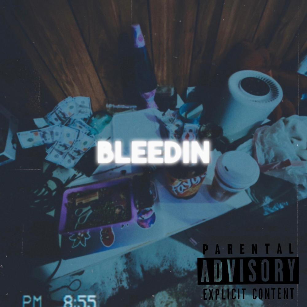 Bleedin (Explicit)
