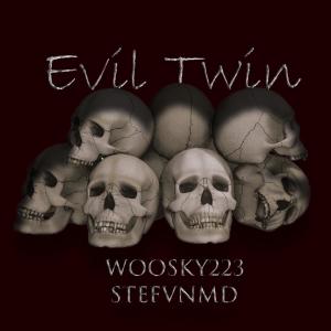 StefvnMD的專輯Woosky223-Evil Twin (feat. StefvnMd)