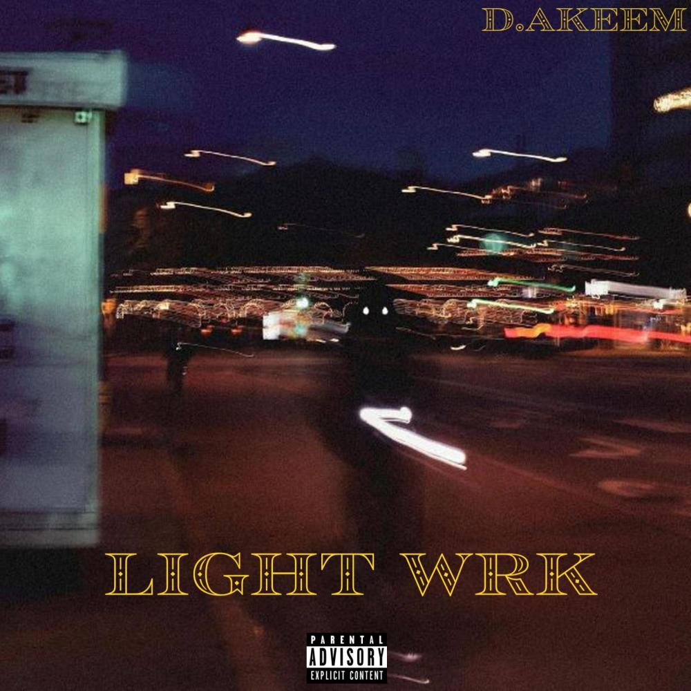 Light Wrk (Explicit)