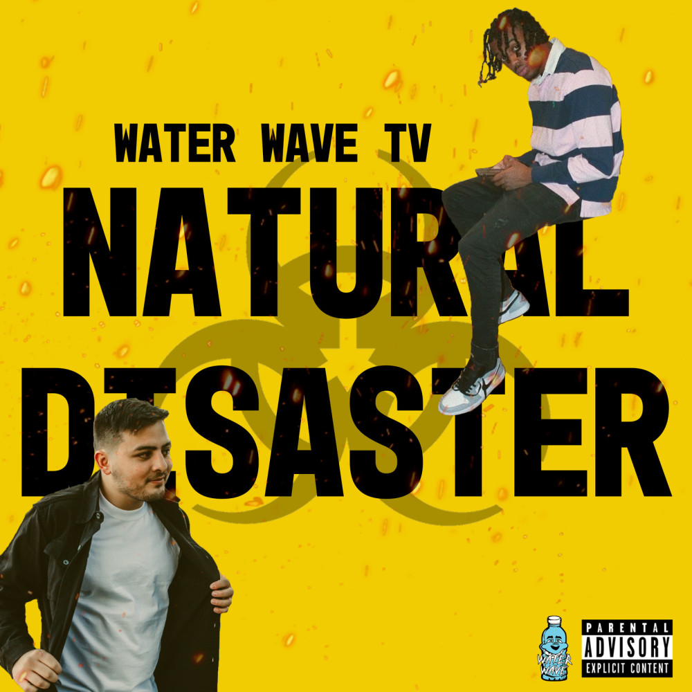 Natural Disaster (Explicit)