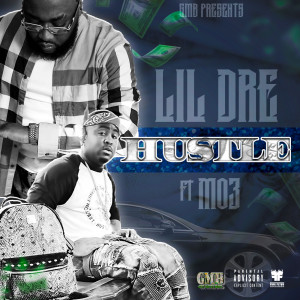 Listen to Hustle (Explicit) song with lyrics from Lil'Dre